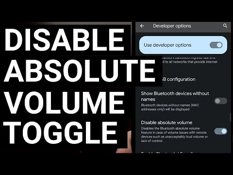 How to Fix Bluetooth Volume Levels on Android by Disabling the Absolute Volume Feature