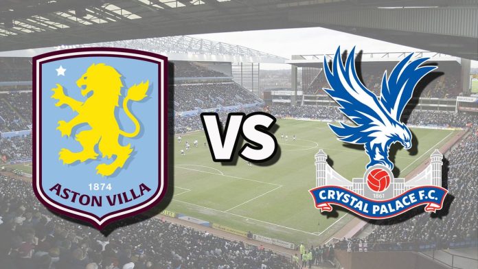 Live Stream: Aston Villa vs Crystal Palace - Watch Online for Free