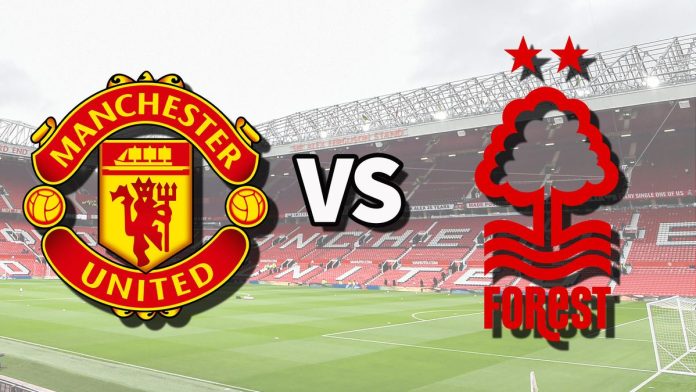 Ζωντανή μετάδοση Man Utd vs Nottm Forest: Πώς να παρακολουθήσετε online τον αγώνα της Premier League