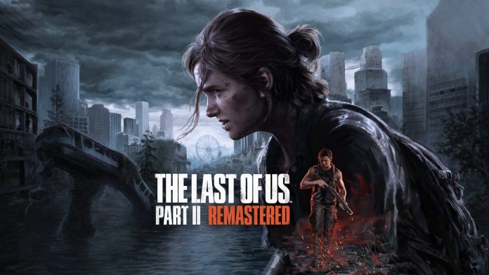 Το The Last of Us Part II Remastered PC κυκλοφορεί στις 3 Απριλίου 2025