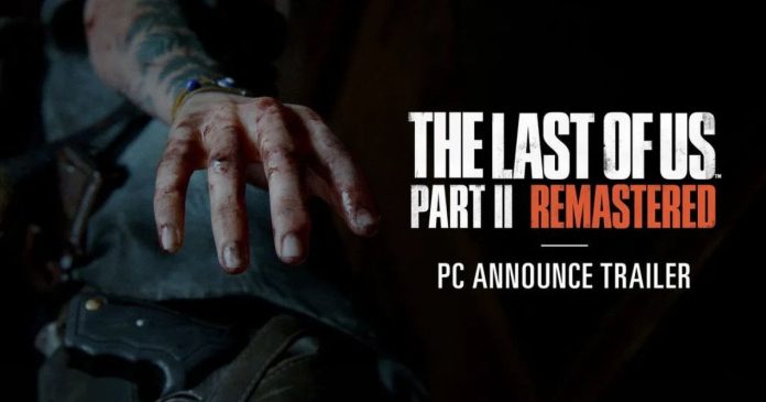 The Last of Us Part II Remastered, έρχεται μέσα στο 2025 και στα PC