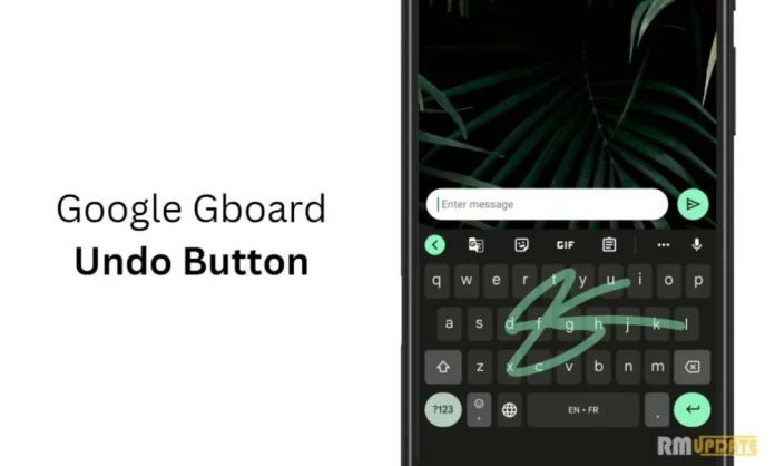 Κουμπί Αναίρεση στο Gboard για Android smartphone - TechFreak.GR